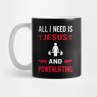 I Need Jesus And Powerlifting Mug